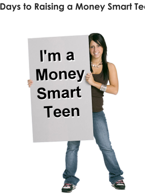 7 Days To Raising A Money Smart Teen