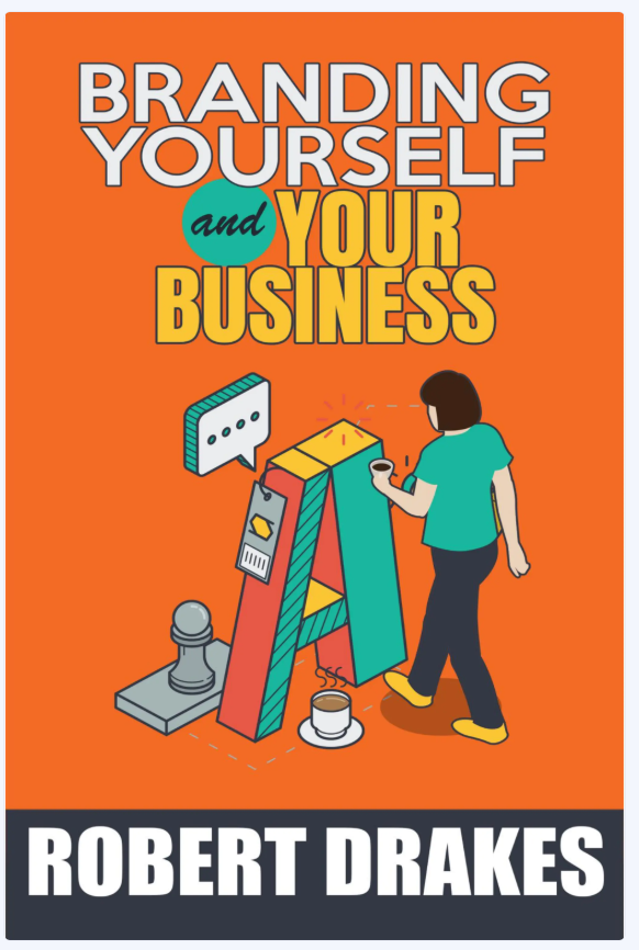 BRANDING YOURSELF AND YOUR BUSINESS